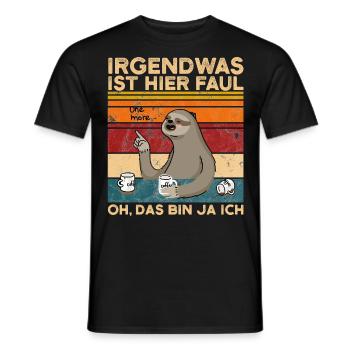 Irgendwas ist hier faul oh das bin ja ich Faultier - Männer T-Shirt - Schwarz - Vorne - AI Model Male 178 light (178cm)