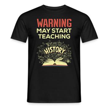 Storia Avvertenza Storia Insegnante di Storia - T-shirt uomo - nero - Fronte - AI Model Male 178 light (178cm)