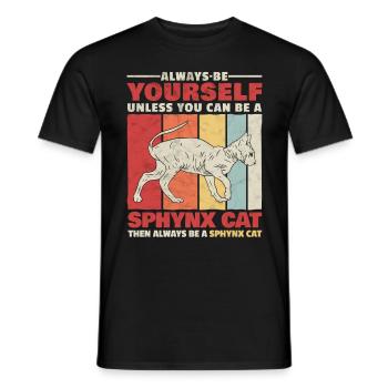 Sphynx Katze sei du selbst Katzen Besitzer Humor - Männer T-Shirt - Schwarz - Vorne - AI Model Male 178 light (178cm)