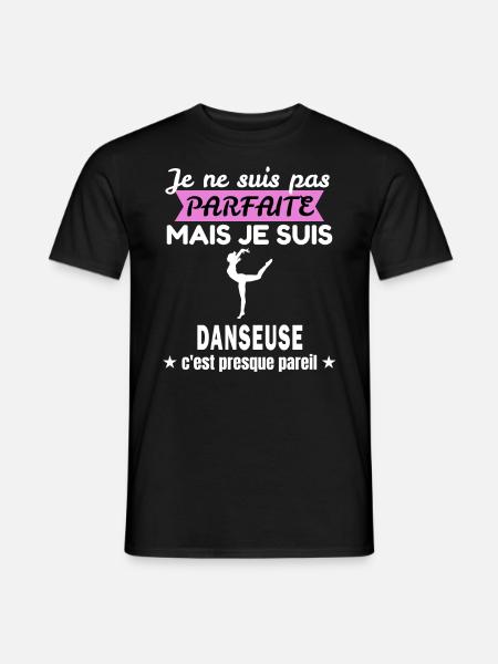 je ne suis pas parfaite danseuse humour danseuse - T-shirt homme - noir