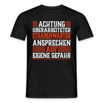 Überarbeiteter Straßenwärter Straßenwart Spruch - Männer T-Shirt - Schwarz - Vorne - AI Model Male 178 light (178cm)