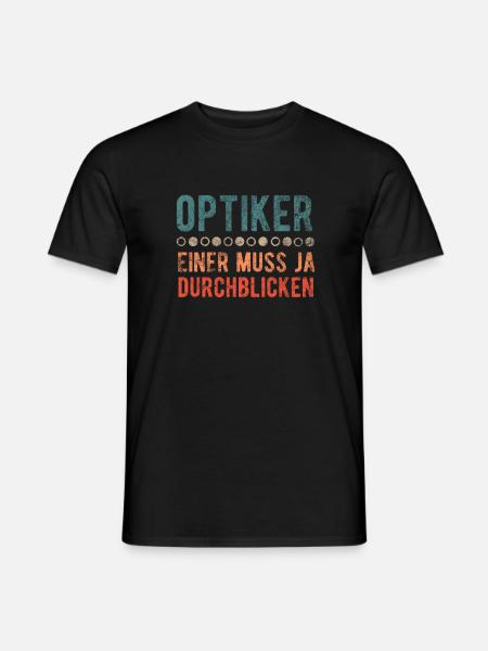 Optiker Augen Sehhilfe Lustig Spruch Geschenkidee - Männer T-Shirt - Schwarz