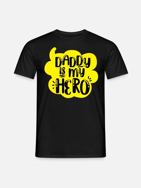 Dad To Be Daddy Is My Hero - Männer T-Shirt - Schwarz
