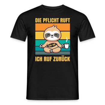 Die Pflicht ruft sag ihr ich rufe zurück - Männer T-Shirt - Schwarz - Vorne - AI Model Male 178 light (178cm)