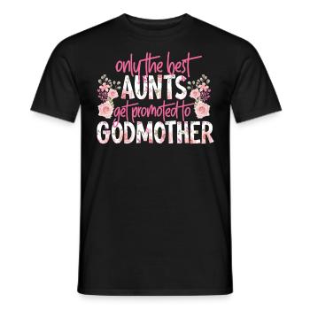 Only The Best Aunts Get Promoted - Männer T-Shirt - Schwarz - Vorne - AI Model Male 178 light (178cm)