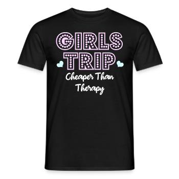 Girls Trip Cheaper Than Therapy - Männer T-Shirt - Schwarz - Vorne - AI Model Male 178 light (178cm)