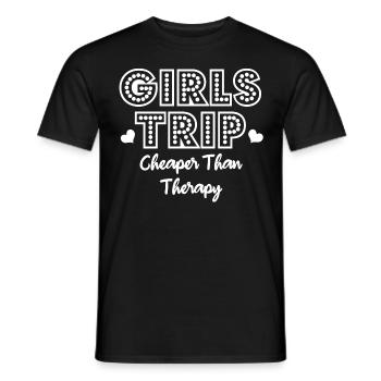Girls Trip Cheaper Than Therapy - Männer T-Shirt - Schwarz - Vorne - AI Model Male 178 light (178cm)