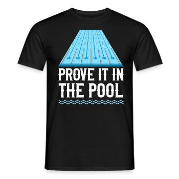 Swimming Swimmer Swim Prove It In - Men's T-Shirt - black - Front - AI Model Male 178 light (178cm)