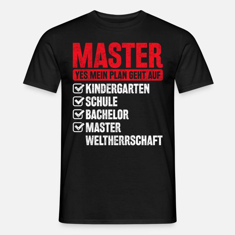 Master Abschluss Geschenk Plan Weltherrschaft - Männer T-Shirt - Schwarz