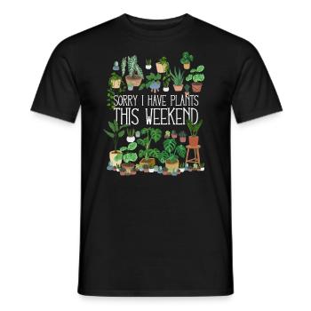 Sorry I Have Plants This Weekend - Men's T-Shirt - black - Front - AI Model Male 178 light (178cm)