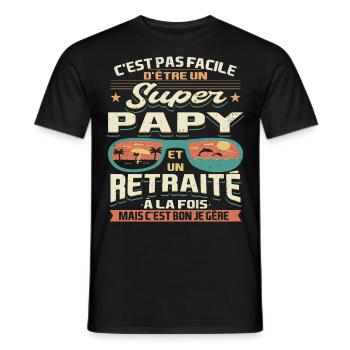 Papy Papou Retraite Grand-père Retraité - T-shirt homme - noir - Devant - AI Model Male 178 light (178cm)