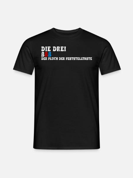 Die Drei ßßß Der Fluch Der Feststelltaste - Männer T-Shirt - Schwarz