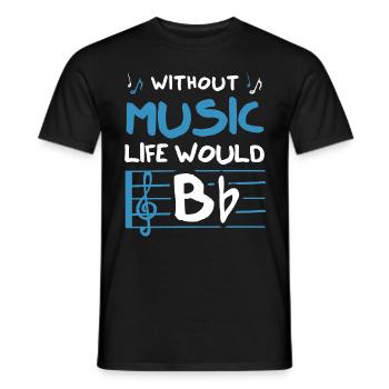 Without Music Life Would B Flat - Männer T-Shirt - Schwarz - Vorne - AI Model Male 178 light (178cm)