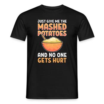 Just Give Me The Mashed Potatoes And No One Gets - Männer T-Shirt - Schwarz - Vorne - AI Model Male 178 light (178cm)