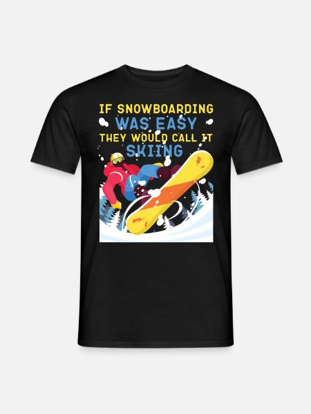 Snowboarding Snowboard If - Men's T-Shirt - black