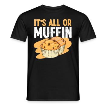 Bake Baking Muffin Pun It'S All Or - Men's T-Shirt - black - Front - AI Model Male 178 light (178cm)