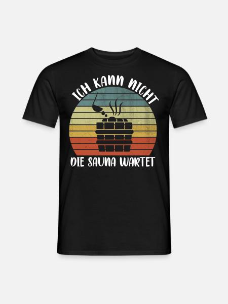 Sauna Ich kann nicht - Männer T-Shirt - Schwarz