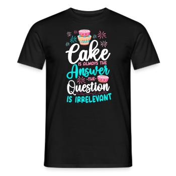 Cuire au four Le gâteau est toujours - T-shirt homme - noir - Devant - AI Model Male 178 light (178cm)