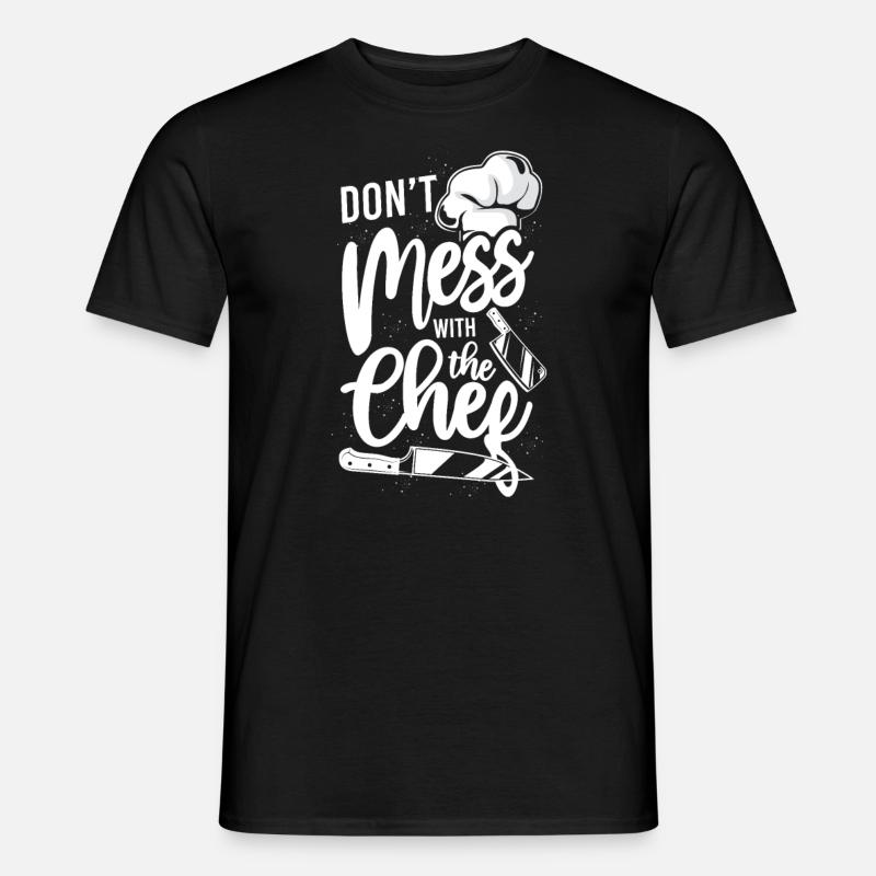 Cooking Cook Kitchen Chef Don'T - Men's T-Shirt - black