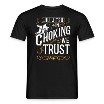 Jiu Jitsu Jiu Jitsu In Choking We - Men's T-Shirt - black - Front - AI Model Male 178 light (178cm)