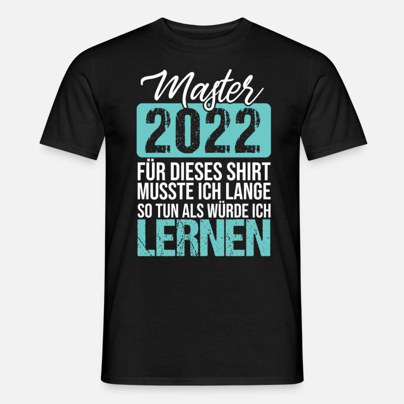 Master 2022 Abschluss Mastertitel Lustiger Spruch - Männer T-Shirt - Schwarz