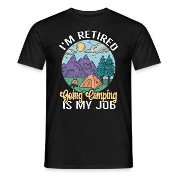 I'm retired Camping is my Job Rentner Camper - Männer T-Shirt - Schwarz - Vorne - AI Model Male 178 light (178cm)