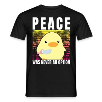 Duck with knife - Peace was never an option - Meme - Men's T-Shirt - black - Front - AI Model Male 178 light (178cm)