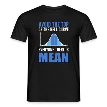 Avoid The Top Of The Bell Curve Everyone There Is - Men's T-Shirt - black - Front - AI Model Male 178 light (178cm)