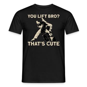 Jiu Jitsu You Lift Bro? That's - Men's T-Shirt - black - Front - AI Model Male 178 light (178cm)