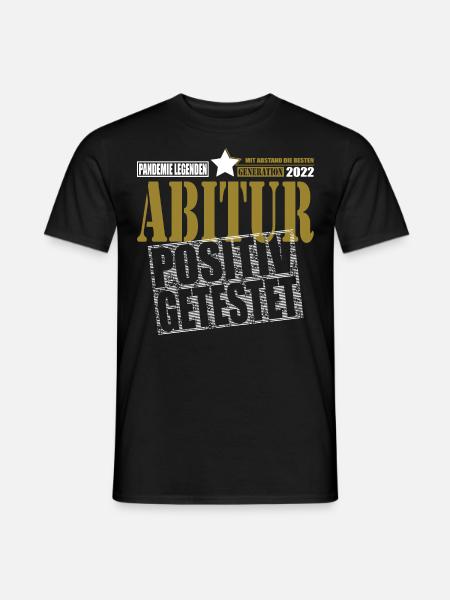 Abitur 2022 positiv getestet Abschluss Abi Prüfung - Männer T-Shirt - Schwarz