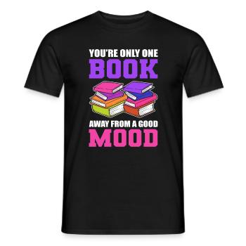 You’re Only One Book Away From a Good Mood Book - Männer T-Shirt - Schwarz - Vorne - AI Model Male 178 light (178cm)