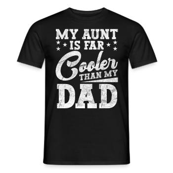 My Aunt is cooler than Dad's Nephew - Men's T-Shirt - black - Front - AI Model Male 178 light (178cm)