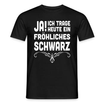 Ja! Ich Trage Heute ein Fröhliches Schwarz - Männer T-Shirt - Schwarz - Vorne - AI Model Male 178 light (178cm)