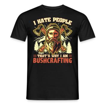 I hate People - That's Why I Am Bushcrafting - Men's T-Shirt - black - Front - AI Model Male 178 light (178cm)