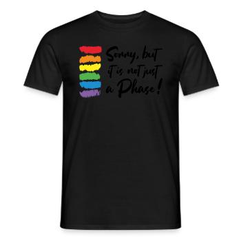Sorry, but it is Not just A Phase Gay Pride LGBT - Männer T-Shirt - Schwarz - Vorne - AI Model Male 178 light (178cm)