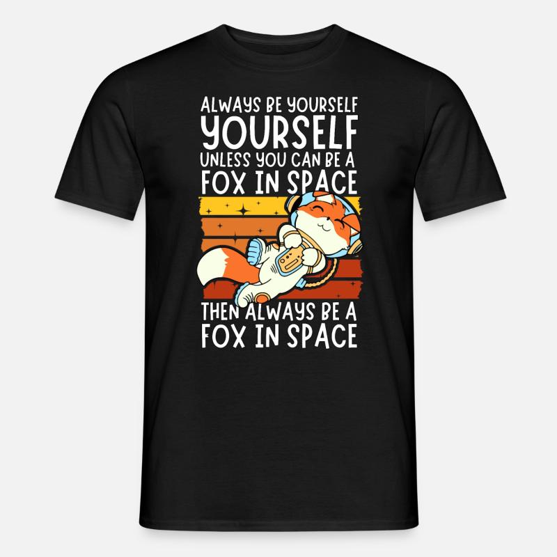 Soyez toujours vous-même - Astronaute Fox dans l’espace - T-shirt homme - noir