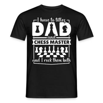 Chess Dad Chess Player Saying Funny - Men's T-Shirt - black - Front - AI Model Male 178 light (178cm)