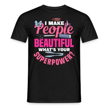 I Make People Beautiful Hairdresser - Männer T-Shirt - Schwarz - Vorne - AI Model Male 178 light (178cm)