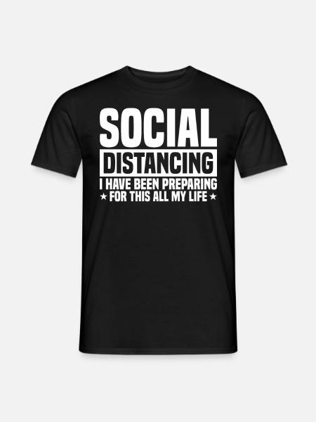 Social Distancing Funny Sarcasm People - Männer T-Shirt - Schwarz