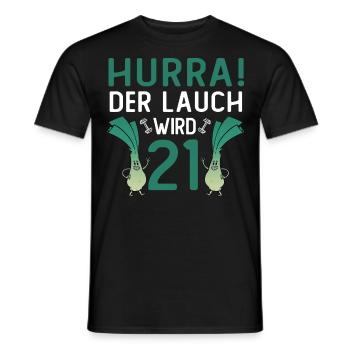Hurra der Lauch wird 21 - Männer T-Shirt - Schwarz - Vorne - AI Model Male 178 light (178cm)