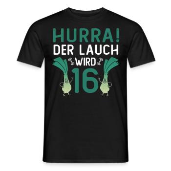 Hurra der Lauch wird 16 - Männer T-Shirt - Schwarz - Vorne - AI Model Male 178 light (178cm)