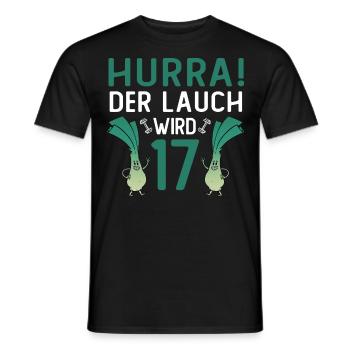 Hurra der Lauch wird 17 - Männer T-Shirt - Schwarz - Vorne - AI Model Male 178 light (178cm)