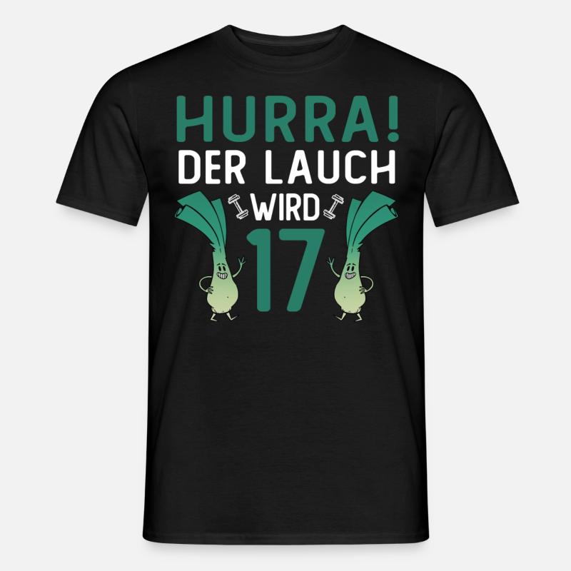 Hurra der Lauch wird 17 - Männer T-Shirt - Schwarz