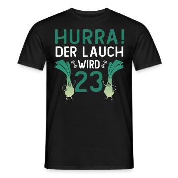 Hurra der Lauch wird 23 - Männer T-Shirt - Schwarz - Vorne - AI Model Male 178 light (178cm)