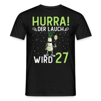Hurra der Lauch wird 27 - Männer T-Shirt - Schwarz - Vorne - AI Model Male 178 light (178cm)