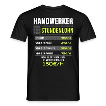 Handwerker Spruch Arbeitsshirt Kollegen Geschenk - Männer T-Shirt - Schwarz - Vorne - AI Model Male 178 light (178cm)