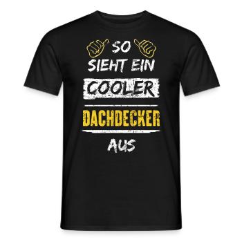 So Sieht Ein Cooler Dachdecker Aus Arbeitsshirt - Männer T-Shirt - Schwarz - Vorne - AI Model Male 178 light (178cm)