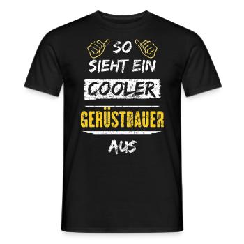 So Sieht Ein Cooler Gerüstbauer Aus Arbeitsshirt - Männer T-Shirt - Schwarz - Vorne - AI Model Male 178 light (178cm)