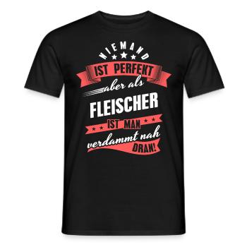 Niemand ist Perfekt Fleischer Kollegen Geschenk - Männer T-Shirt - Schwarz - Vorne - AI Model Male 178 light (178cm)
