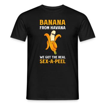 Banana From Havana We Got The Real Sex-A-Peel - Men's T-Shirt - black - Front - AI Model Male 178 light (178cm)